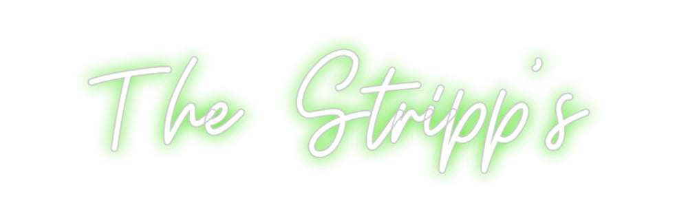 Custom Neon: The Stripp's