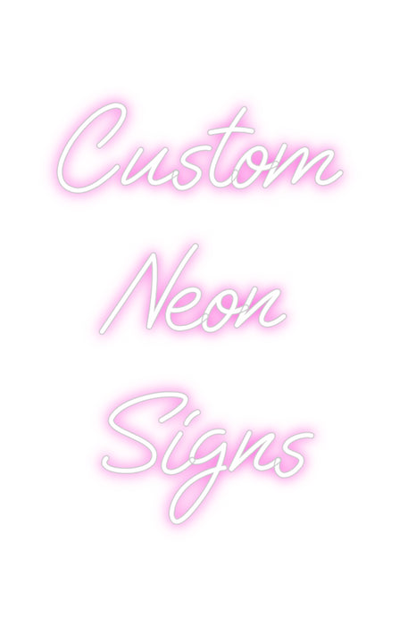 Custom Neon: Custom
Neon
...