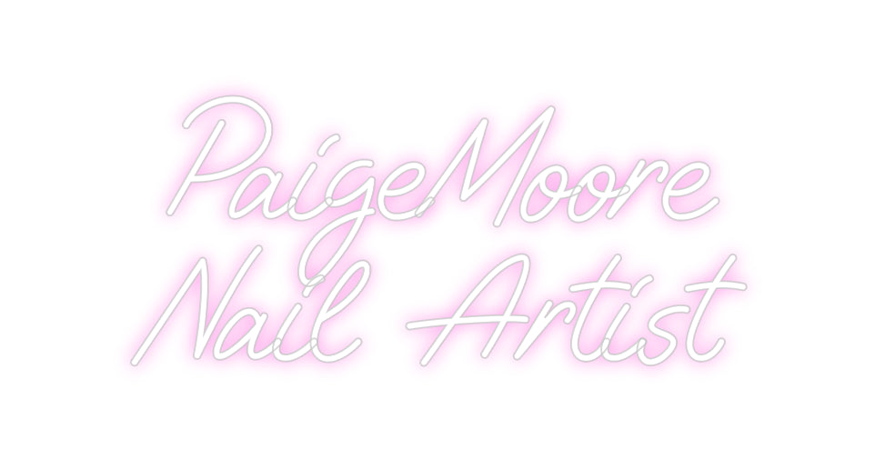 Custom Neon: PaigeMoore
N...
