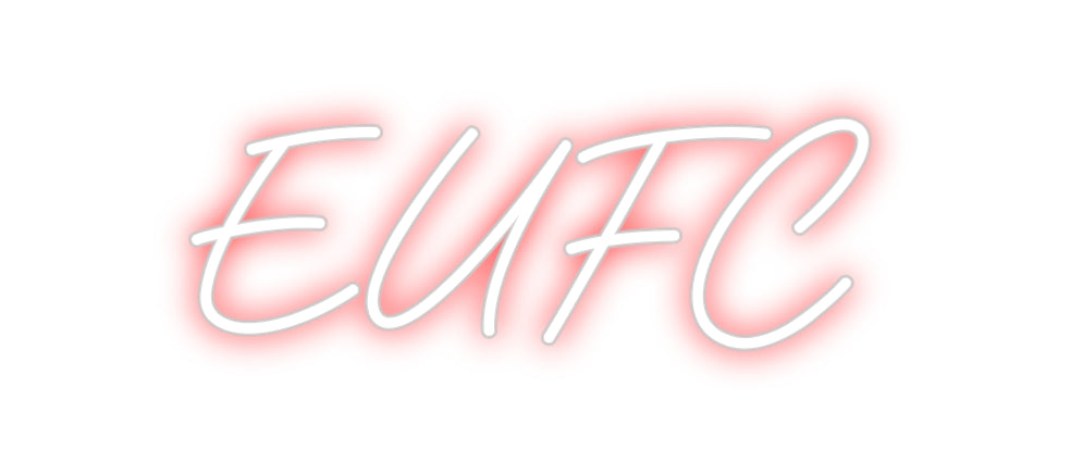 Custom Neon: EUFC