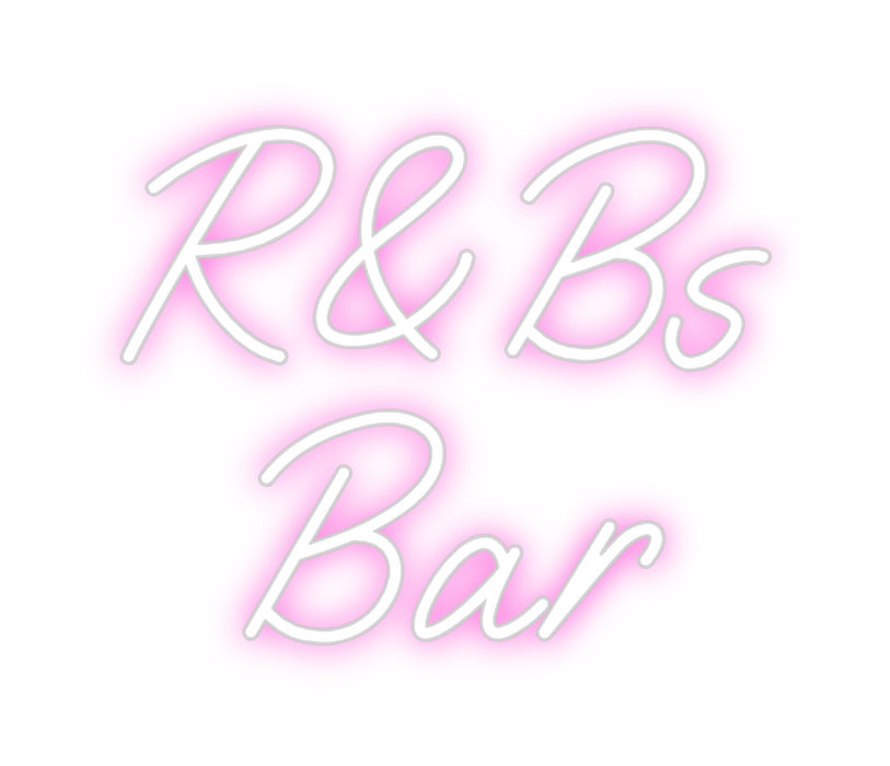 Custom Neon: R&Bs
   Bar