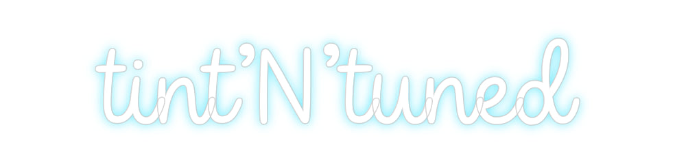 Custom Neon: tint’N’tuned