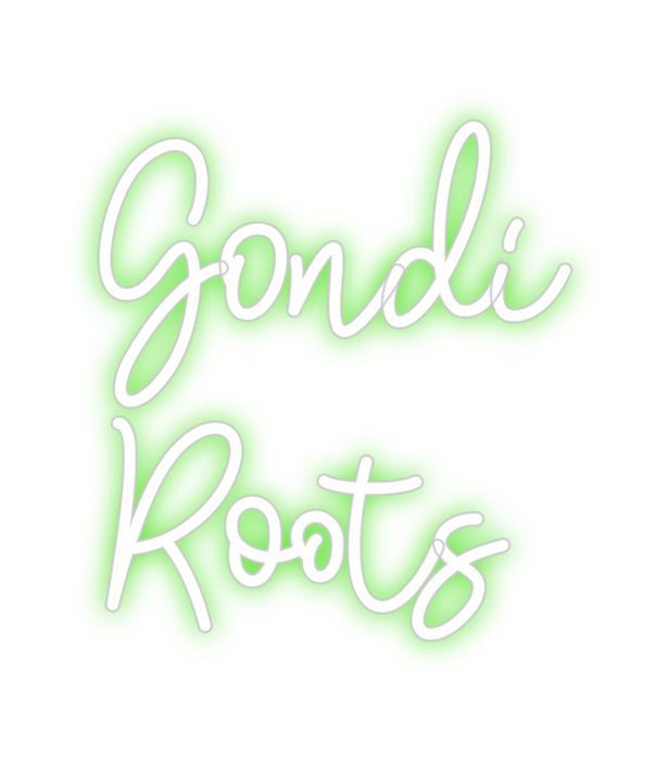 Custom Neon: Gondi
Roots