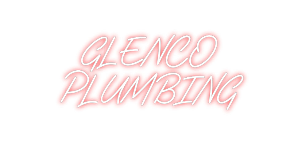 Custom Neon: GLENCO
PLUMB...