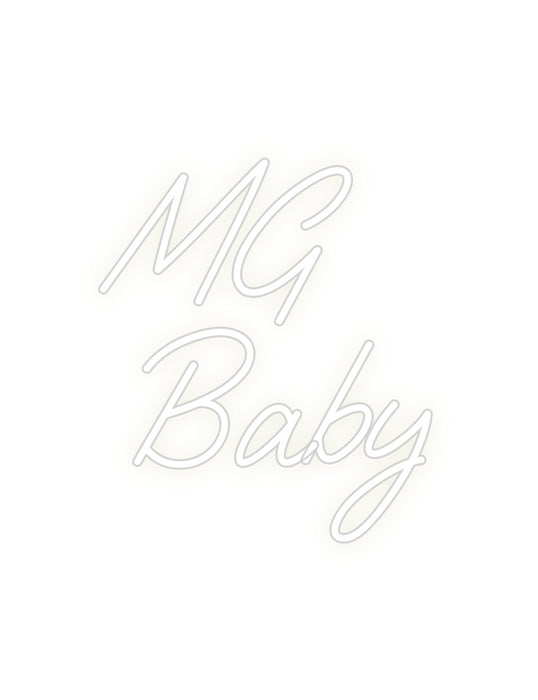 Custom Neon: MG
Baby