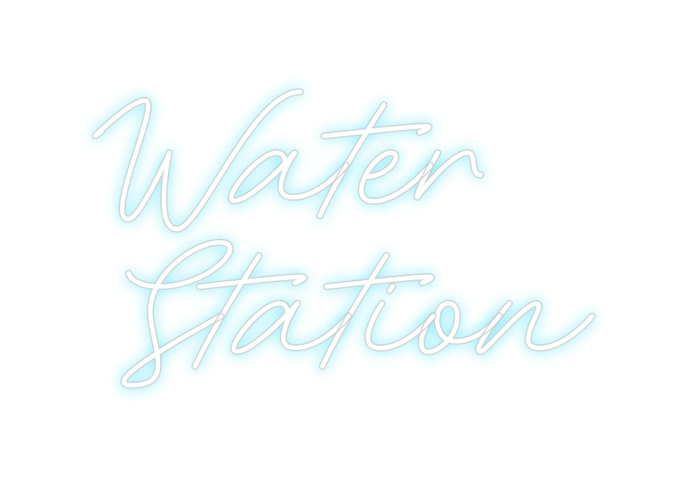 Custom Neon: Water
Station