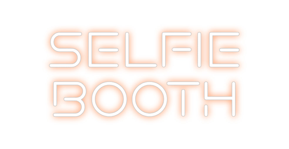 Custom Neon: Selfie
Booth