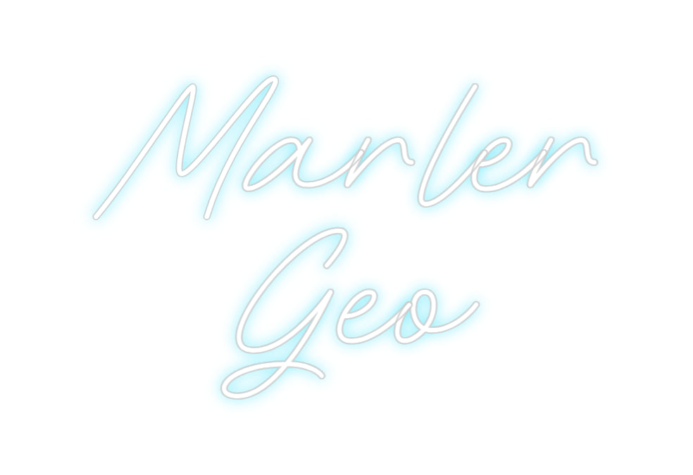 Custom Neon: Marler
Geo