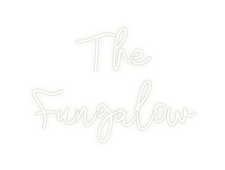 Custom Neon: The
Fungalow
