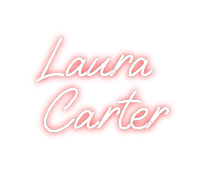 Custom Neon: Laura
Carter