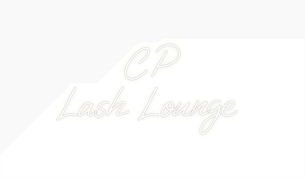 Custom Neon: CP
Lash Lounge