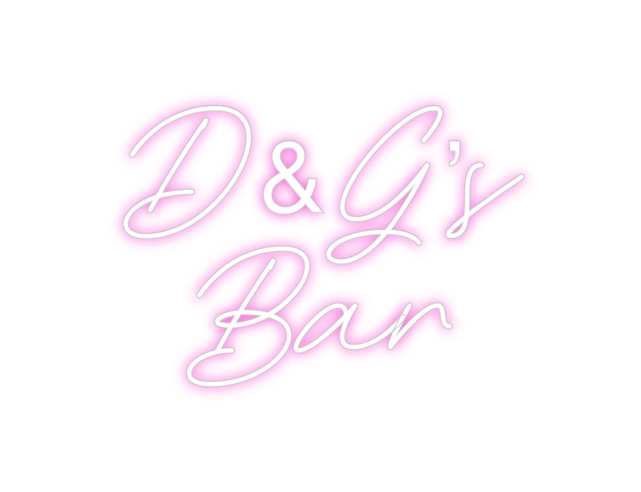 Custom Neon: D&G’s 
Bar