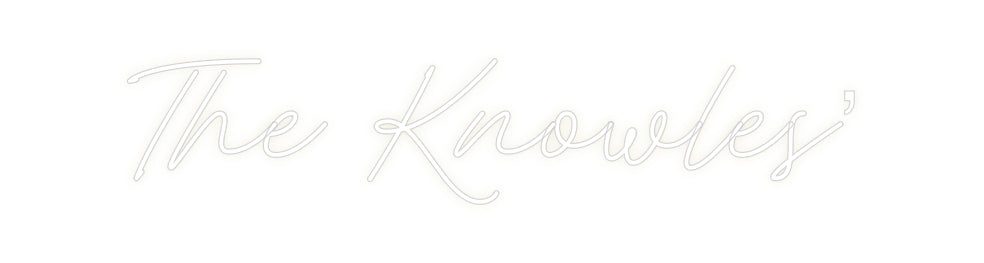 Custom Neon: The Knowles’