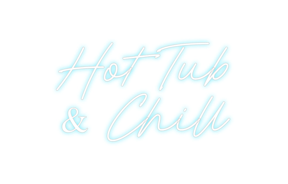 Custom Neon: Hot Tub 
& C...