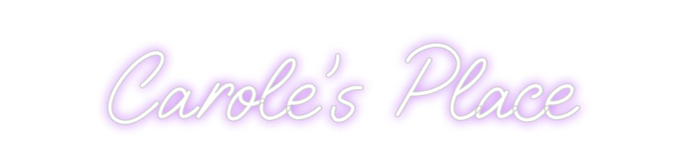 Custom Neon: Carole's Place