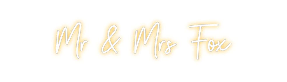 Custom Neon: Mr & Mrs Fox