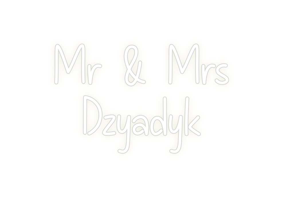Custom Neon: Mr & Mrs 
Dz...
