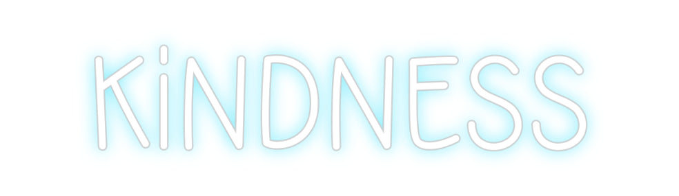 Custom Neon: kindness