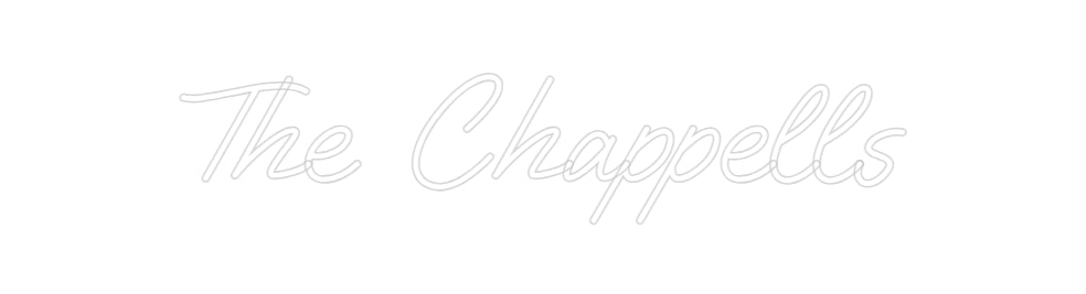 Custom Neon: The Chappells