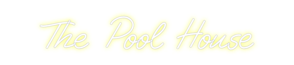 Custom Neon: The Pool House