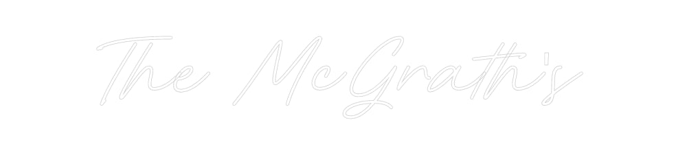 Custom Neon: The McGrath's