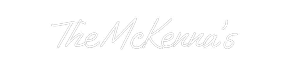 Custom Neon: The McKenna's