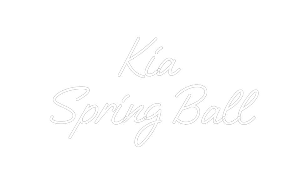 Custom Neon: Kia
Spring B...