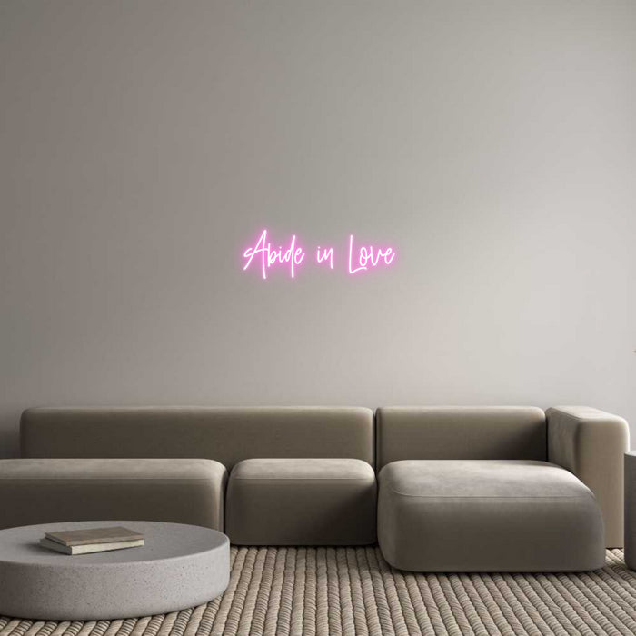 Custom Neon: Abide in Love