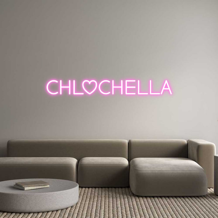 Custom Neon: CHLOCHELLA