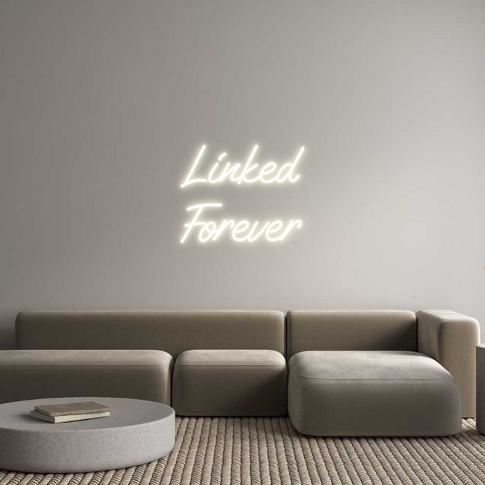 Custom Neon: Linked
Forever