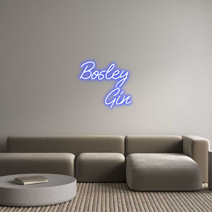 Custom Neon: Bosley 
Gin