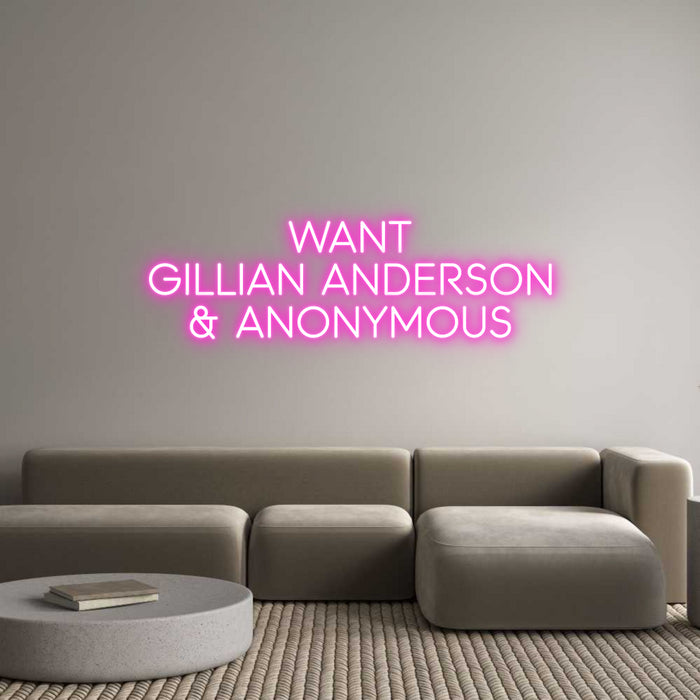 Custom Neon: Want
Gillian...