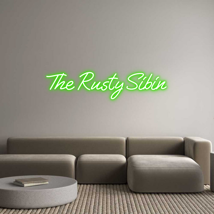 Custom Neon: The Rusty Sibin