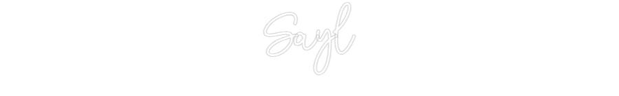 Custom Neon: Sayl