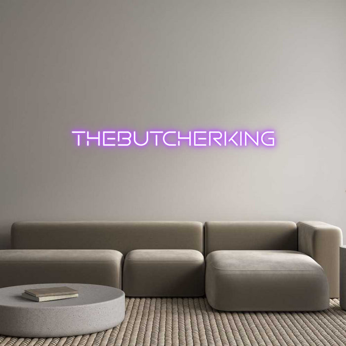 Custom Neon: TheButcherKing