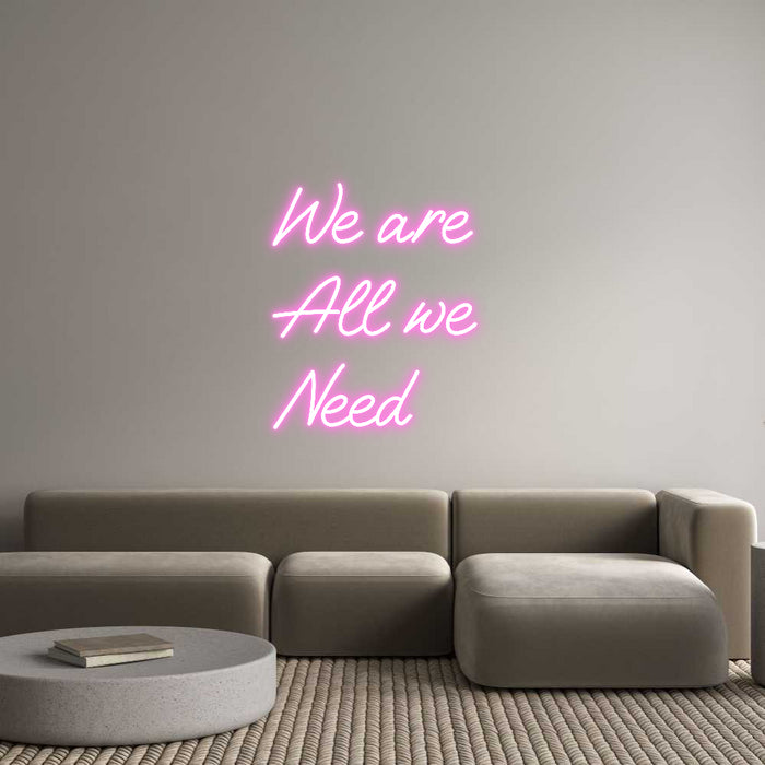 Custom Neon: We are 
All ...