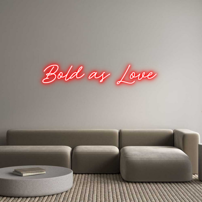 Custom Neon: Bold as Love