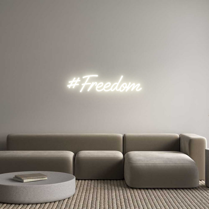 Custom Neon: #Freedom