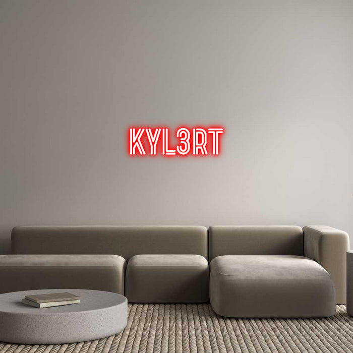Custom Neon: Kyl3RT