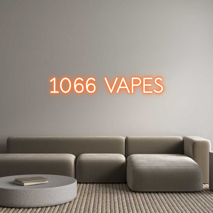 Custom Neon: 1066 VAPES