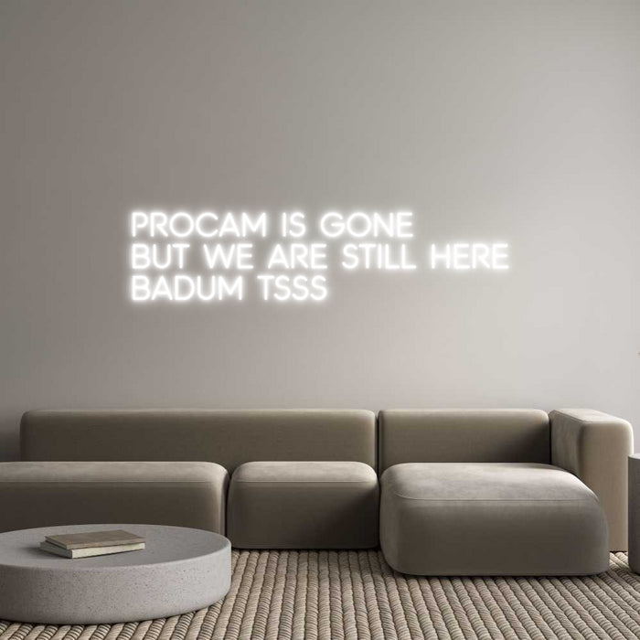 Custom Neon: Procam is gon...