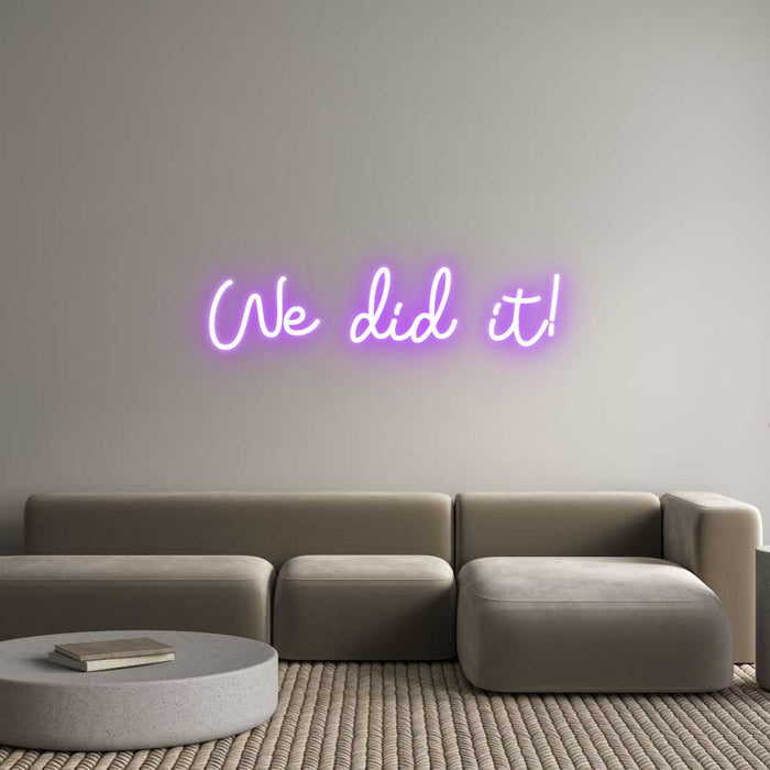 Custom Neon: We did it!