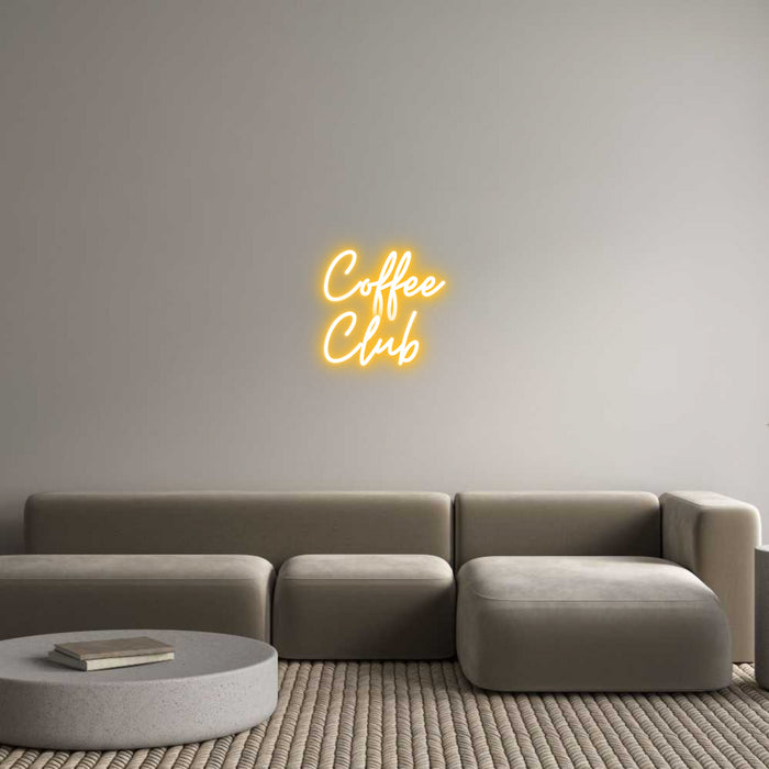 Custom Neon: Coffee
Club