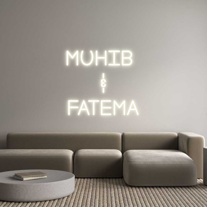 Custom Neon: MUHIB 
&
FA...
