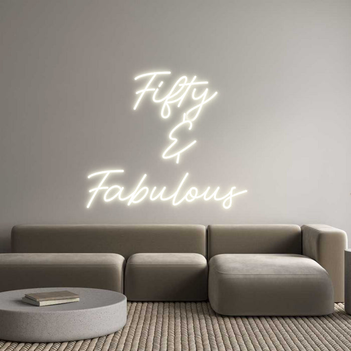Custom Neon: Fifty
 &
Fa...