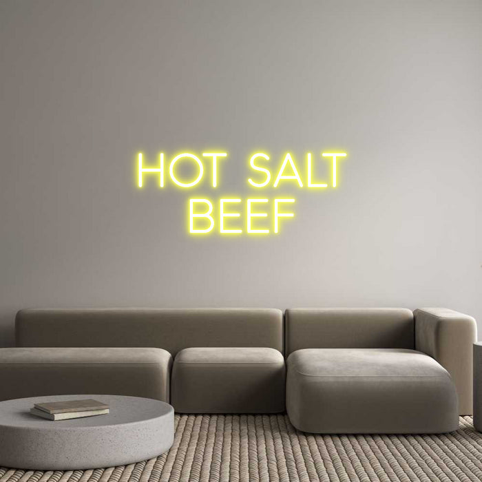 Custom Neon: HOT SALT
BEEF