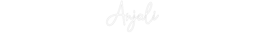 Custom Neon: Anjali