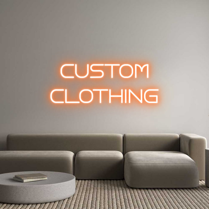 Custom Neon: CUSTOM
CLOTH...