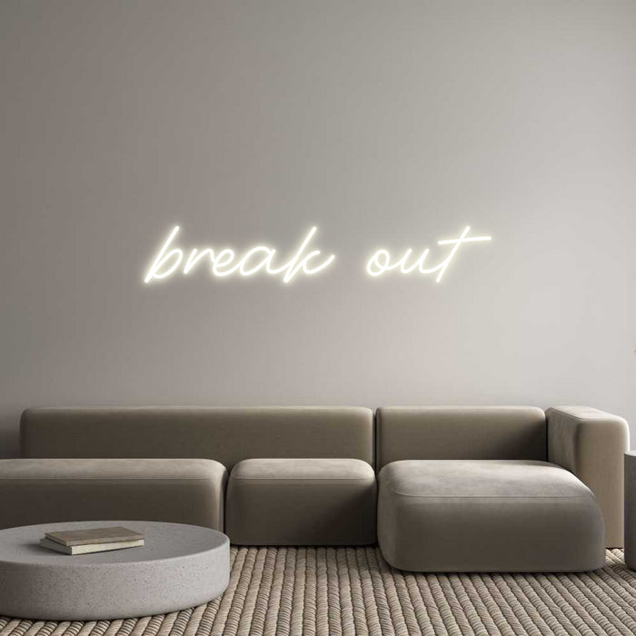 Custom Neon: break out