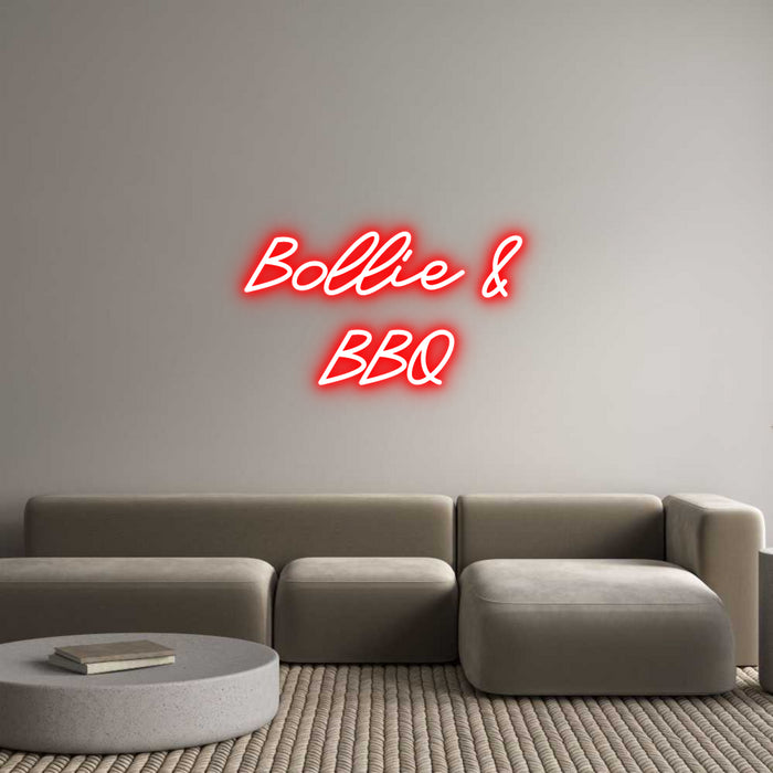 Custom Neon: Bollie &
BBQ